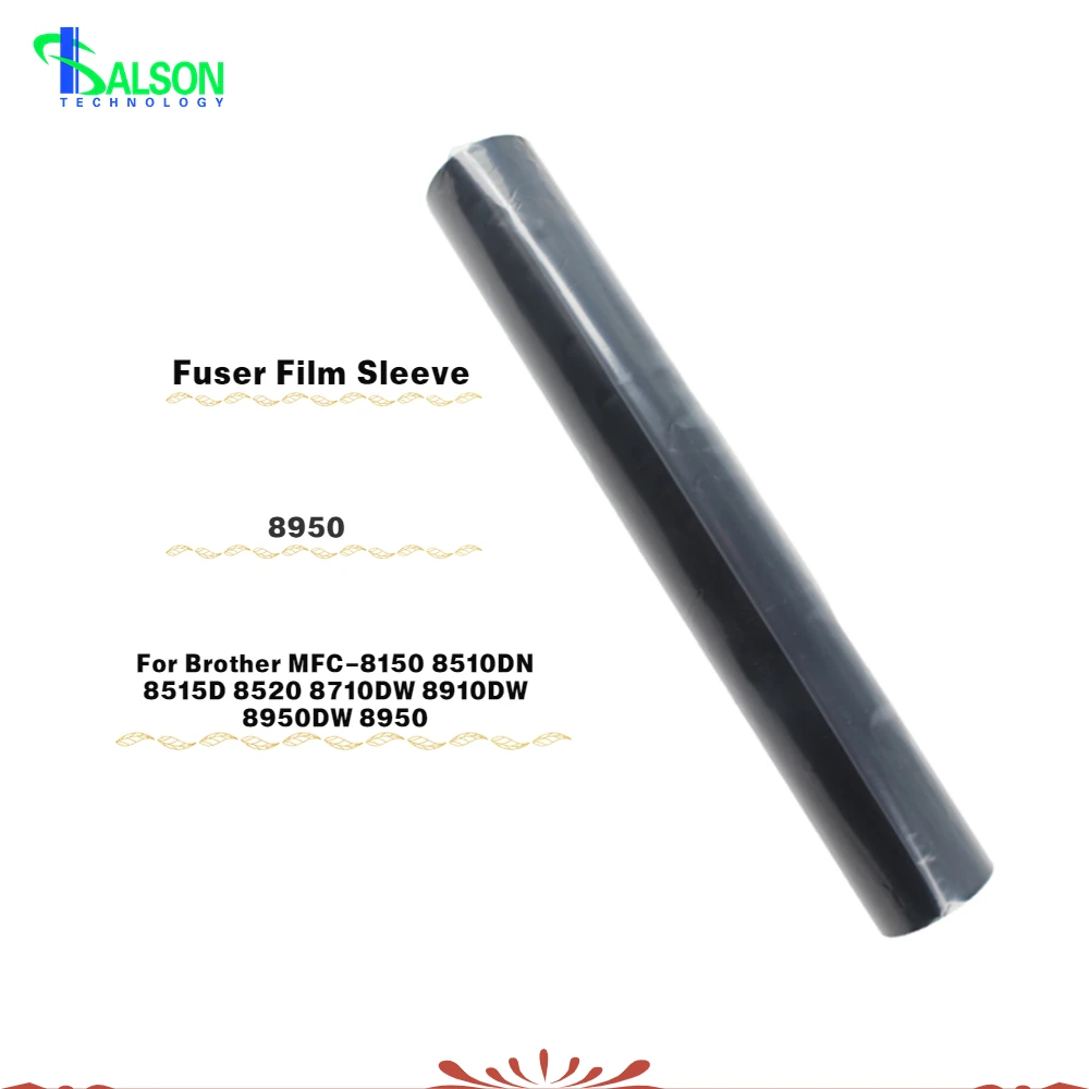 Compatible 8950 Fuser Film Sleeve For Brother MFC-8150 8510DN 8515D 8520 8710DW 8910DW 8950DW 8950 Part