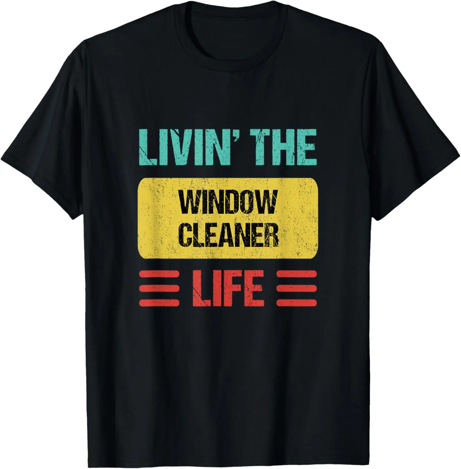 Window Cleaner T-Shirt