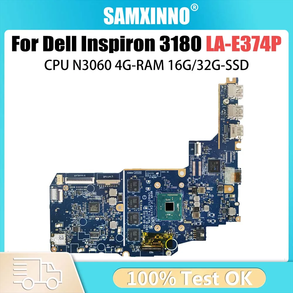 

Notebook Mainboard For Dell Inspiron 3180 LA-E374P CN-0JMNGV Laptop Motherboard With N3060 CPU 4G-RAM 16G 32G-SSD