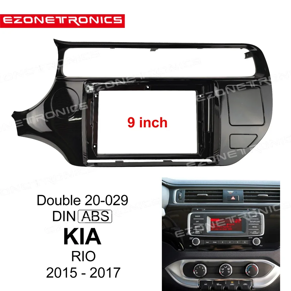 

2Din 1Din Car CD DVD Frame Audio Fitting Adaptor Dash Trim Kits Facia Panel 9inch For Kia Rio 2015 16 17 Double Din Radio Player