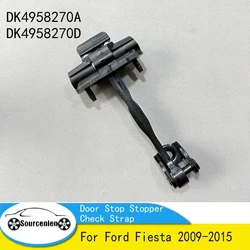 Brand New Door Stop Stopper Check Strap For Ford Fiesta 2009-2015 DK4958270A DK4958270D