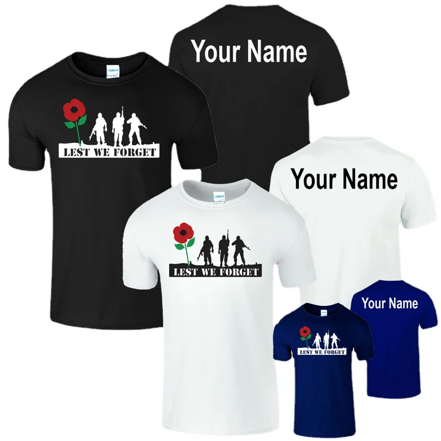 Lest We Forget Personalised Remembrance Day Soldier Poppy T-Shirt. Summer Cotton Short Sleeve O-Neck Mens T Shirt New S-3XL