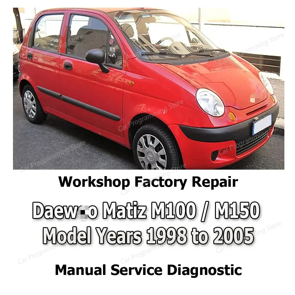 

Для Daewoo Matiz M100/M150 1998-2005 мастерская заводской ремонт ручной сервис автомобильная диагностика ручной инструмент автомобиля