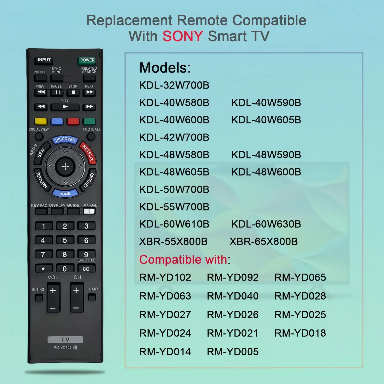 Control remoto RM-YD103 para televisores Sony KDL-40W600B, KDL-48W605B, KDL-40W605B, KDL-40W590B, KDL-40W600B, KDL-48W600B, KDL-40W580B, KDL-32W700B