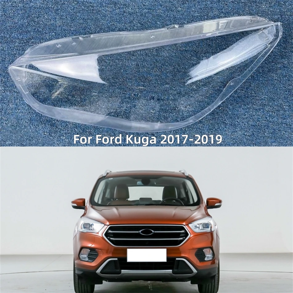 

For Ford Kuga 2017 2018 2019 Car Replacement Parts Front Lamp Lens Glass Shell Car Front Headlight Lens Cover Lights Shell
