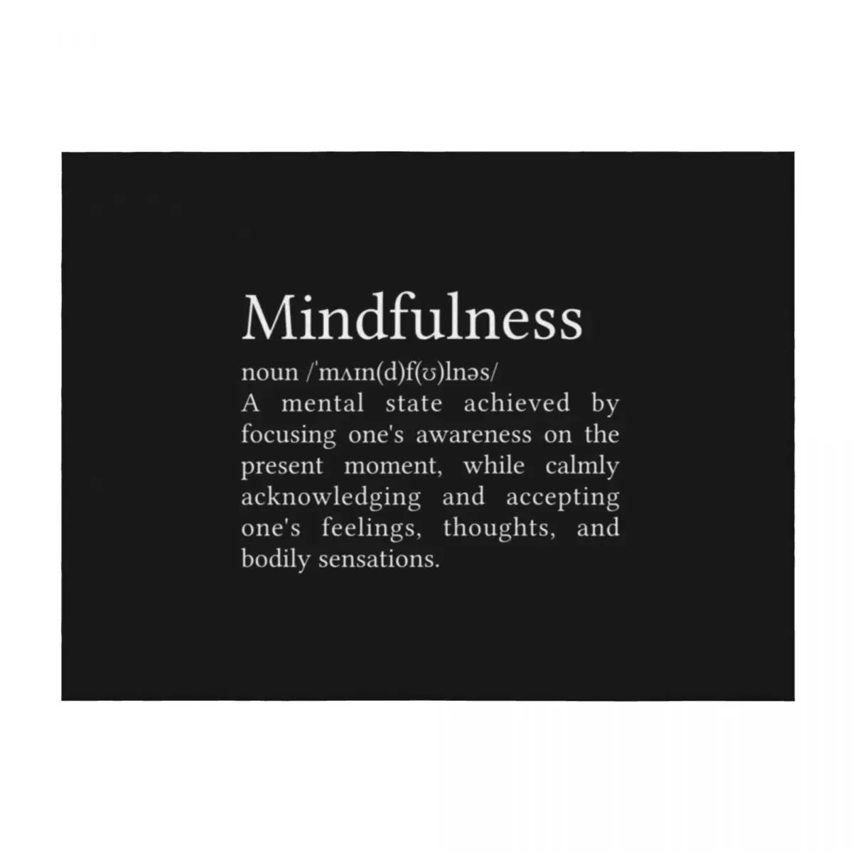 

Mindfulness Definition Throw Blanket Custom Luxury Thicken Thermal blankets ands Blankets