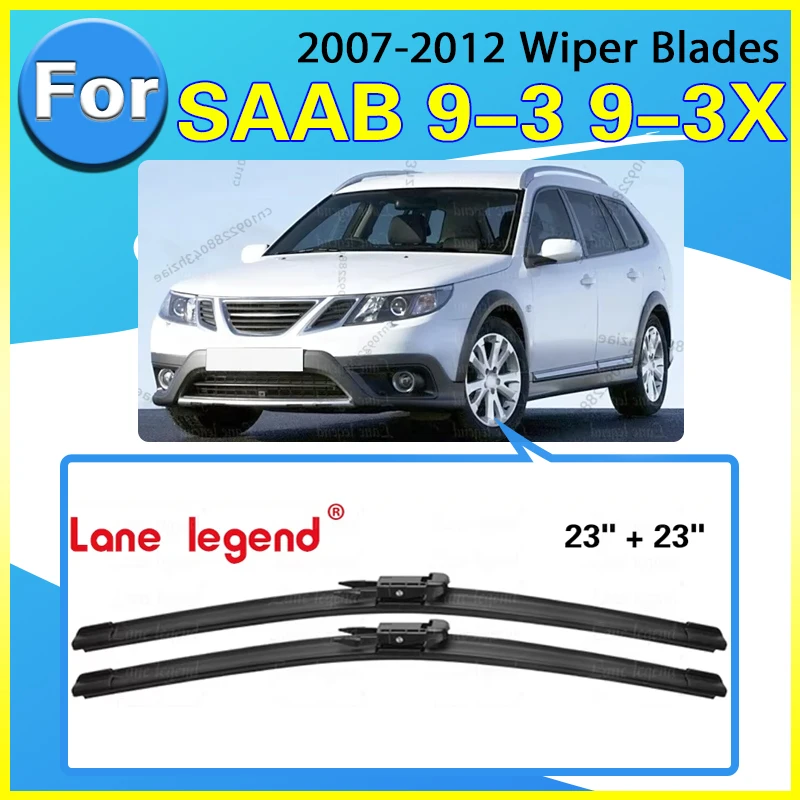 

Wiper LHD Front Wiper Blades For SAAB 9-3 9-3X 2007 - 2012 Windshield Windscreen Clean Window Car Rain Brushes 23"+23"