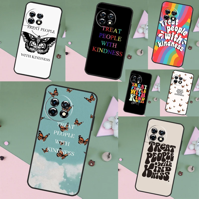 Treat People With Kindness Case Back Cover For OnePlus Nord 2 2T CE 3 Lite N10 N20 N30 OnePlus 11 8 9 10 Pro 8T 9R 10T