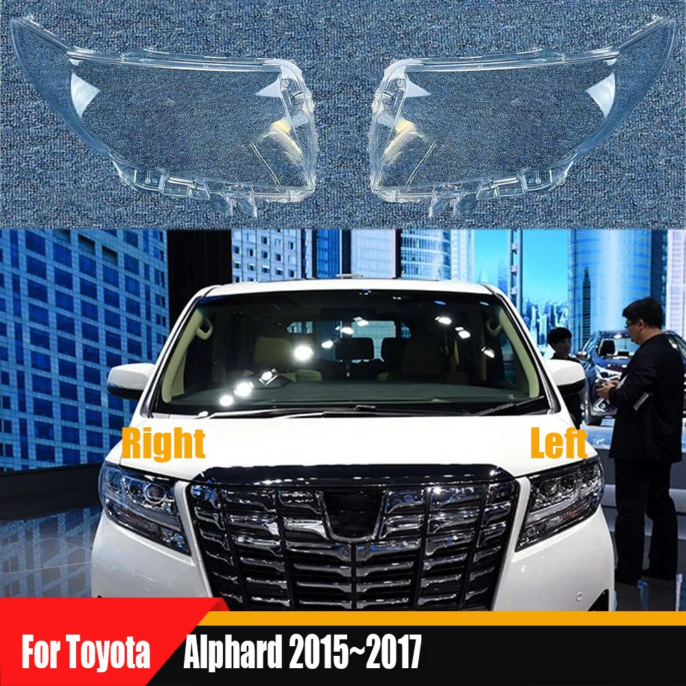 

For Toyota Alphard 2015 2016 2017 Transparent Headlight Cover Headlamp Lens Shell Replace Original Lampshade Plexiglass