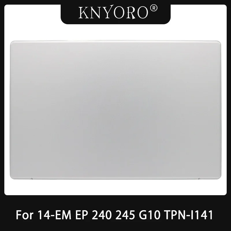 

Оригинальный новый для HP 14-EM EP 240 245 G10 TPN-I141 N36306-001 Задняя крышка ЖК-дисплея Задняя крышка Экран Верхний корпус Серебристый корпус