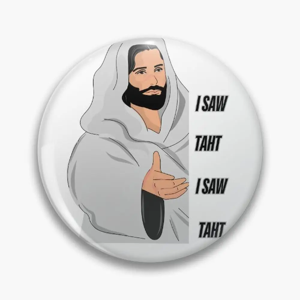 jesus i saw that meme Pin Buttons Brooches  Jewelry Accessory Customize Brooch Fashion Lapel Badges