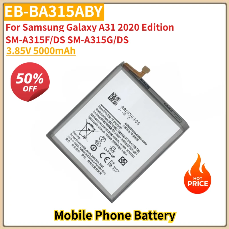 

3.85V 5000mAh Mobile Phone Battery EB-BA315ABY For Samsung Galaxy A31 2020 Edition SM-A315F/DS SM-A315G/DS New High Quality