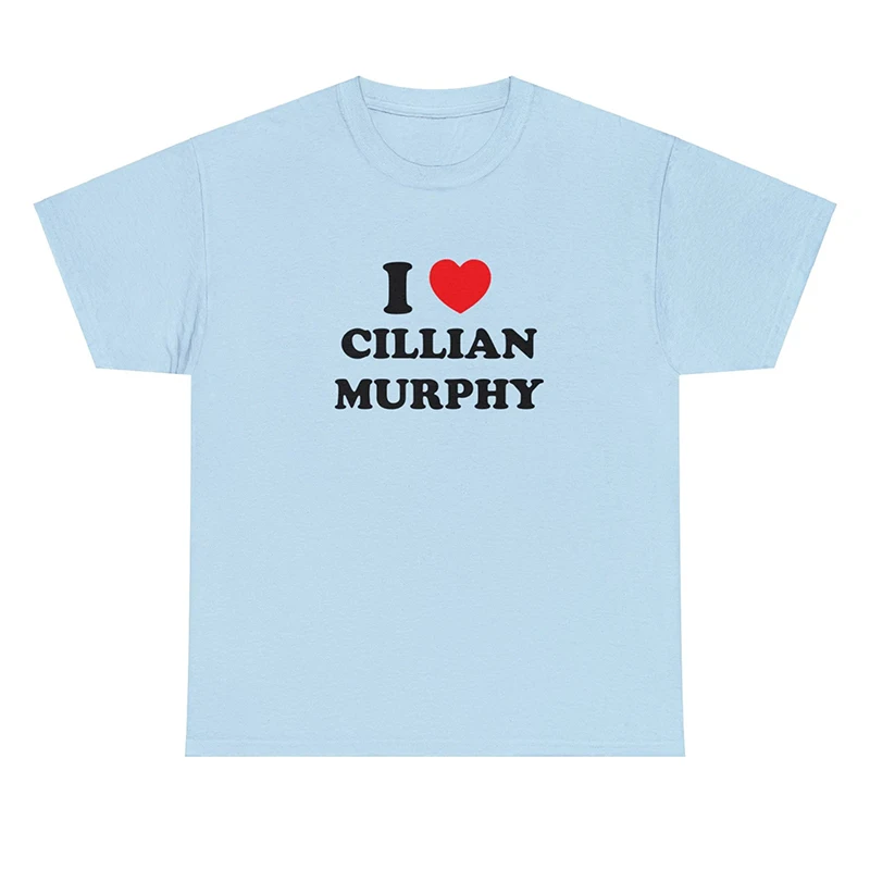 I Love Cillian Murphy Women T Shirts Cotton Crewneck Graphic Tee Aesthetic Clothes Boyfriend Styles Trendy T-shirt Female