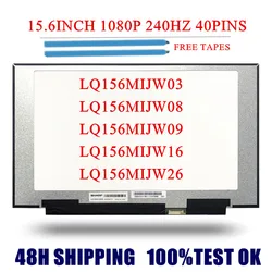 LQ156M1JW03 LQ156MIJW08 LQ156MIJW09 LQ156MIJW16 LQ156MIJW26 15.6INCH 1080P 40PINS 240HZ FOR MSI GS65 SERIES