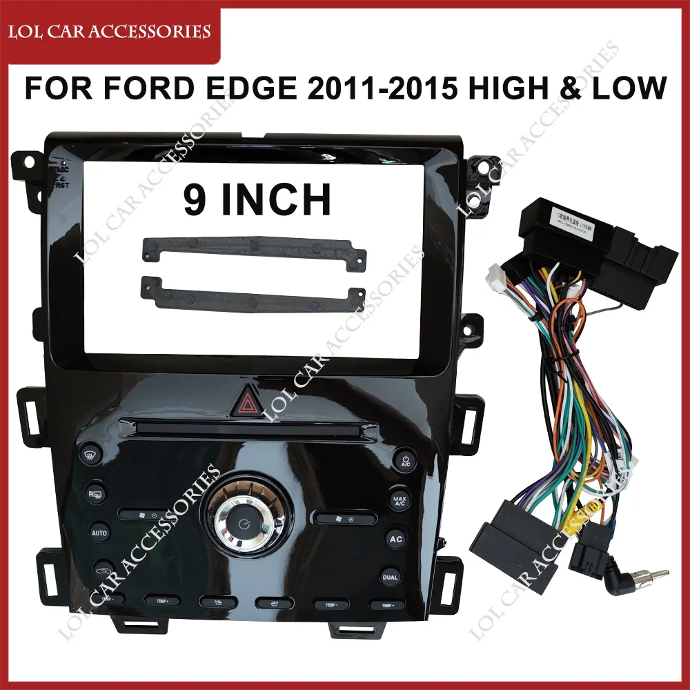 9 Inch For Ford EDGE 2011-2015 High & Low End Stereo Car Radio Android GPS MP5 Player Head Unit Fascia Panel Dash Casing Frame