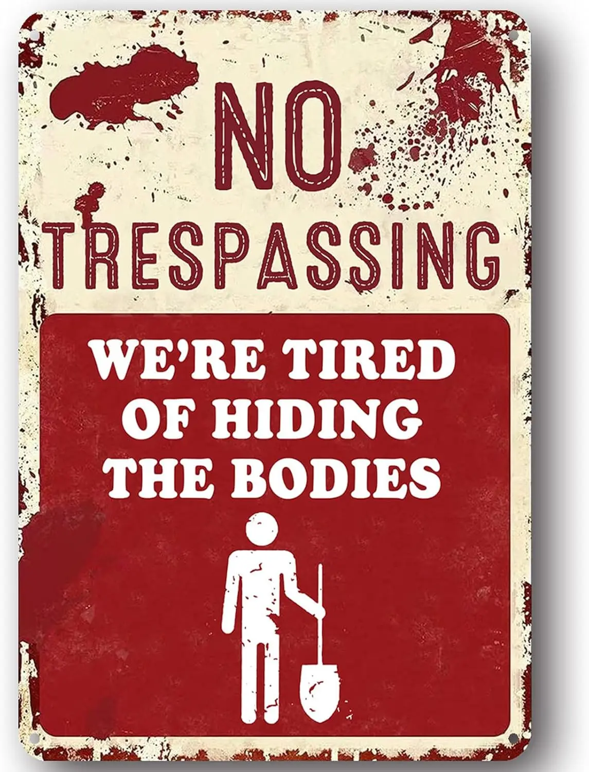 1d,No Trespassing Were Tired of Hiding The Bodies, Halloween Funny Metal Sign Wall Decorations For Backyard Garage Man Cave Yard