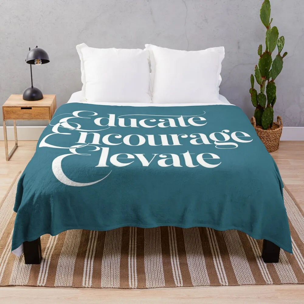 Educate Encourage Elevate Inspirational Typography Design For Teachers - TEAL BLUE Throw Blanket Beach Weighted Thermal Blankets