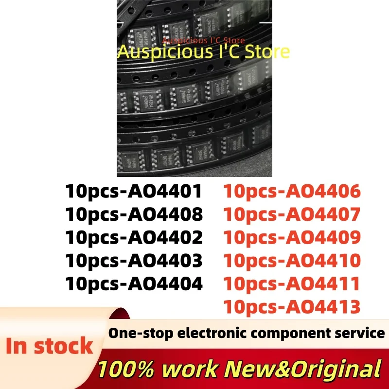 

(10pcs) AO4403 AO4404 AO4406 AO4407 AO4401 AO4402 AO4408 AO4409 AO4410 AO4411 AO4413 sop-8