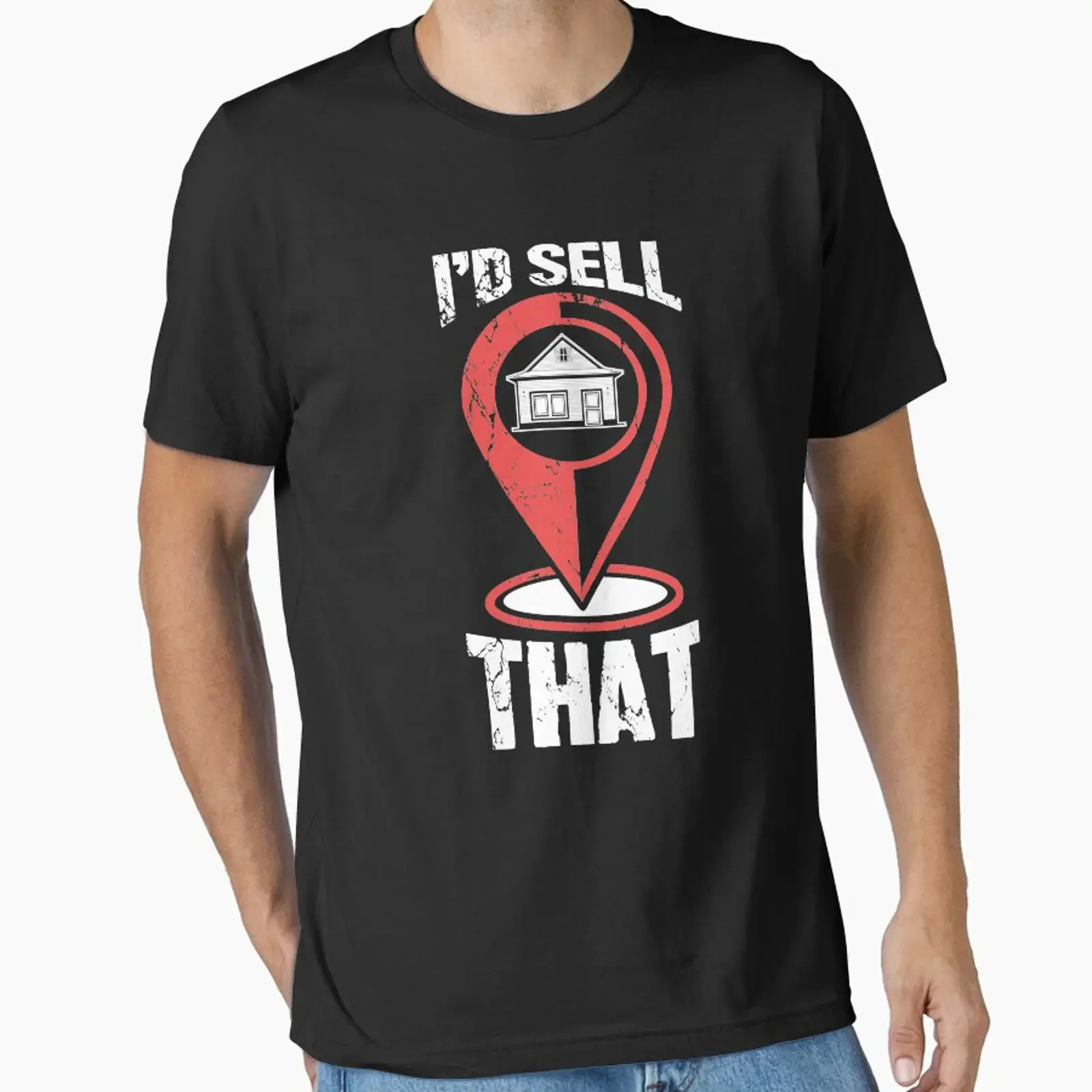 I'd Sell That Funny Real Estate Agent Essential T Shirt vintage Washed Top For Everyday Wear Soft graphic Stylish Stretched