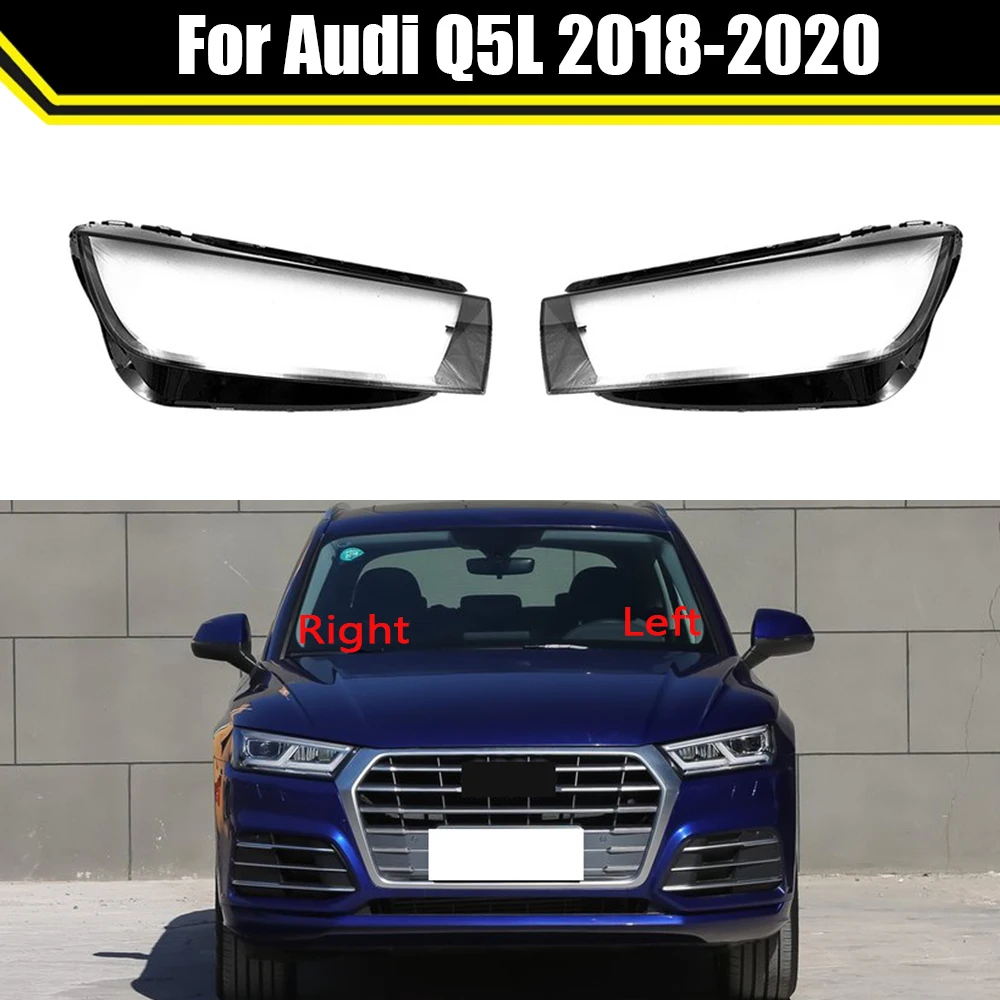 

Auto Headlamp Case For Audi Q5L 2018 2019 2020 Car Front Headlight Cover Glass Lamp Shell Lens Glass Caps Light Lampshade