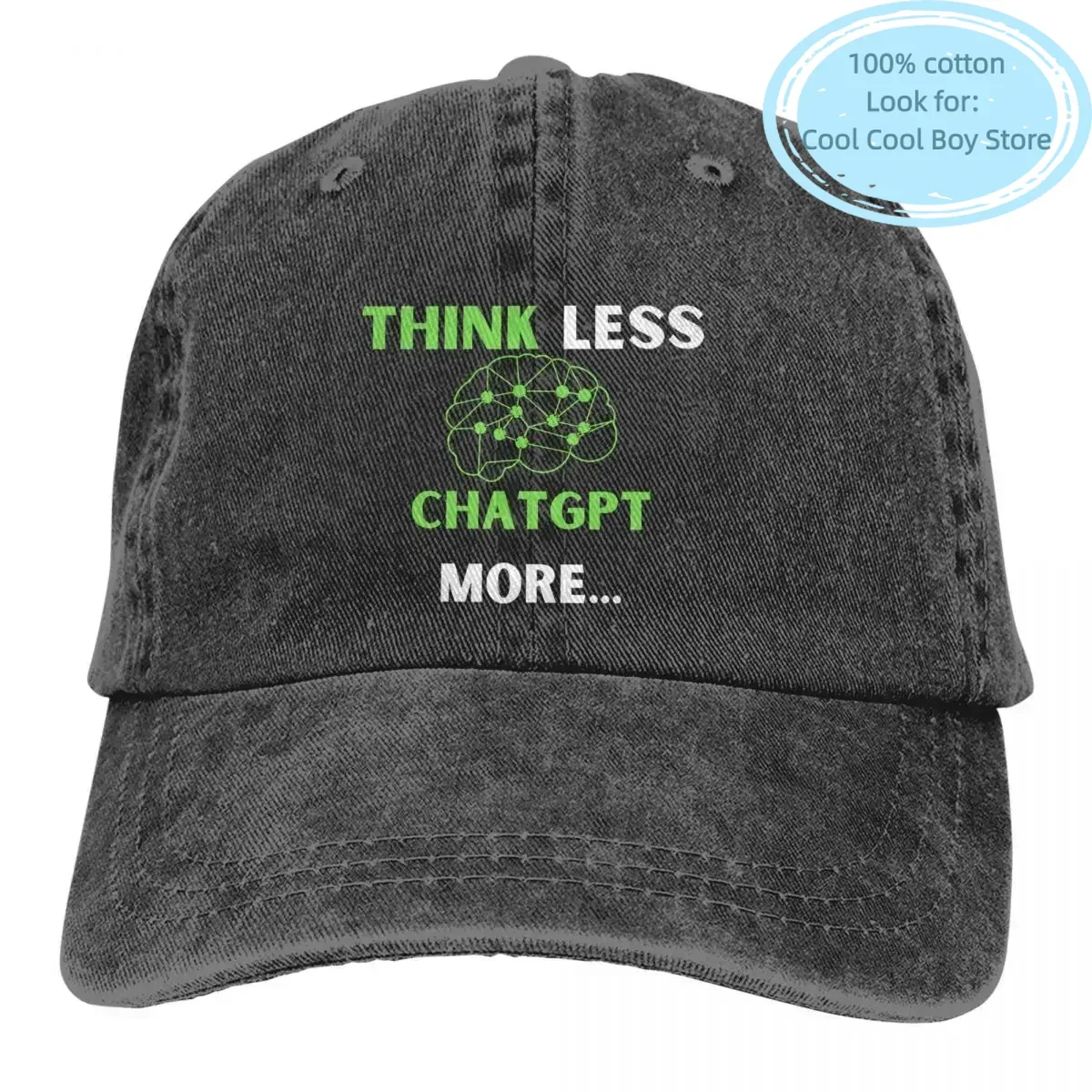 Think Less Green Baseball Caps Peaked Cap ChatGPT Sun Shade Cowboy Hats for Men Trucker Dad Hat