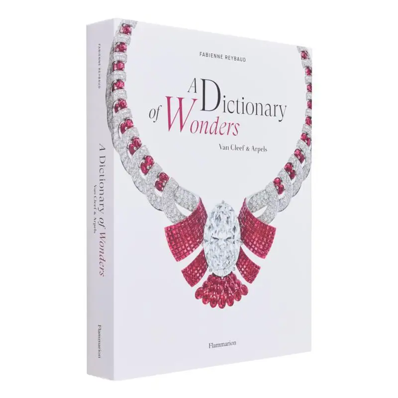 A Dictionary Of Wonders Van Cleef And Arpels Fabienne Reybaud Flammarion 9782080282972 Book