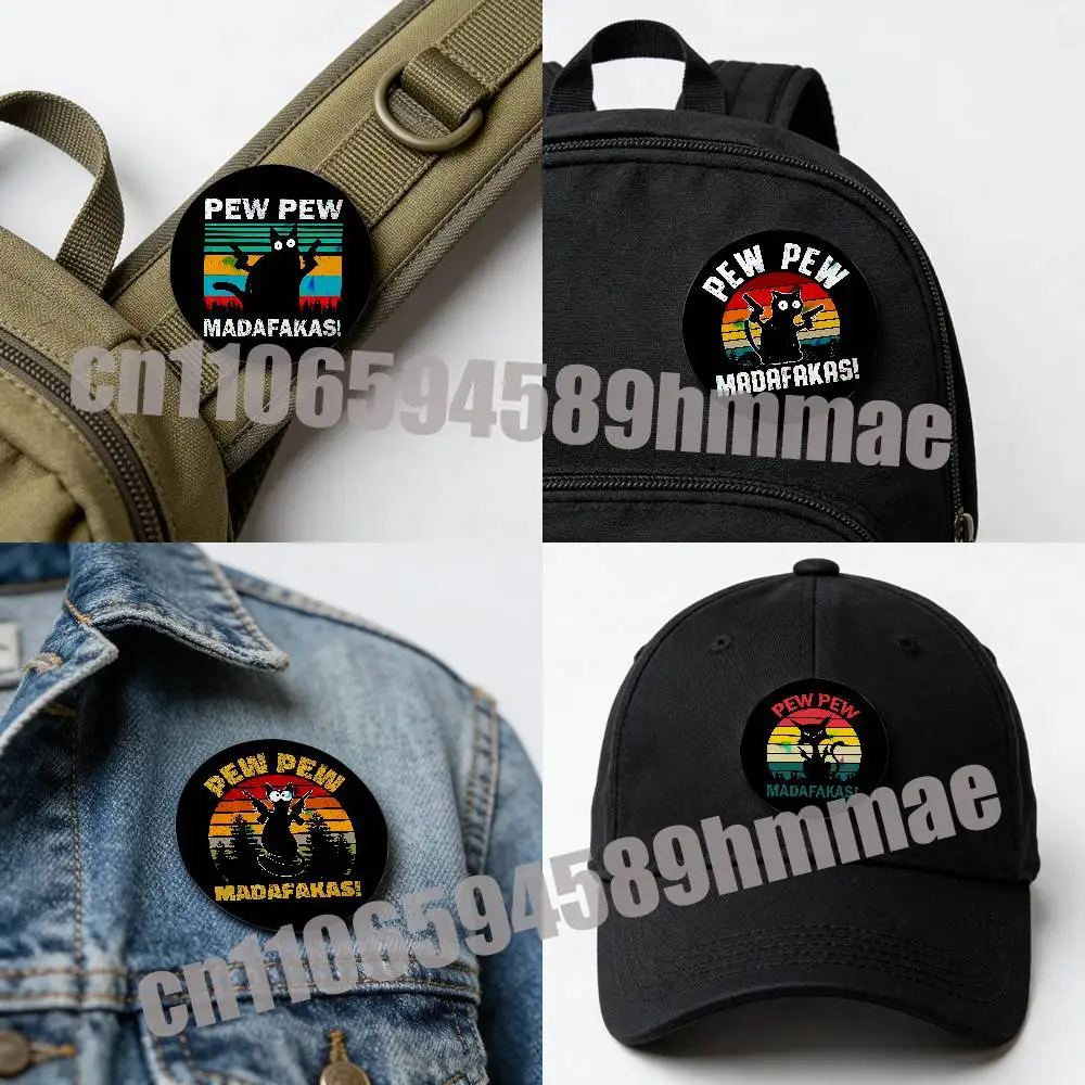 For Pew Pew Madafakas With Two Guns Double Gun Black Cat Round Pins Insignia Badge Cover Ornament 75mm Cosplay Brooch Button