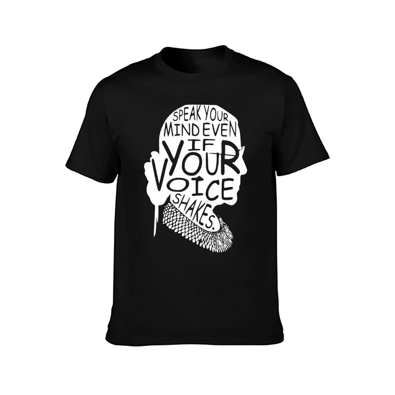 Ruth Bader Speak Your Mind Even If Your Voice Shakes T-Shirt Tough Fabric Work Tee