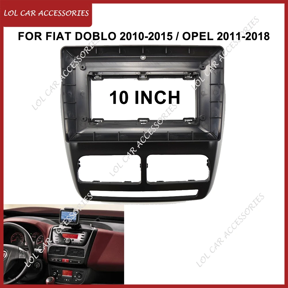

10-дюймовый для FIAT DOBLO 2010-2015/OPEL 2011, автомобильный радиоприемник, стерео GPS MP5, Android-плеер, головное устройство, 2 Din, фасция, установка рамы приборной панели