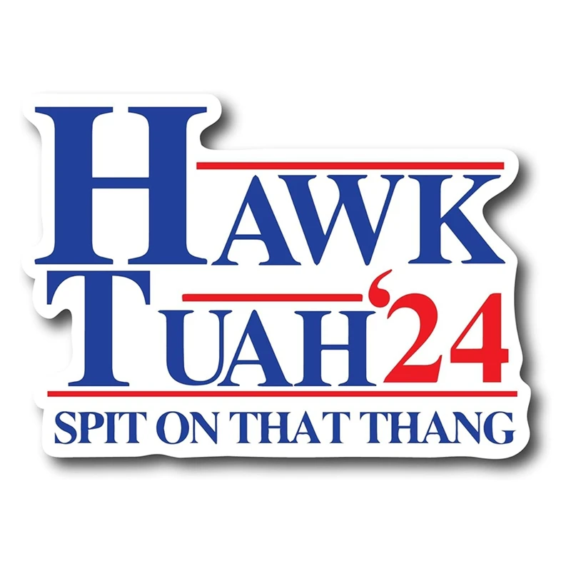 Hawk Tuah Spit On That Thang, Funny Bumper Sticker, Hilarious Meme Decal, Prank, Gag, Gift Idea, Decal, Car, Laptop