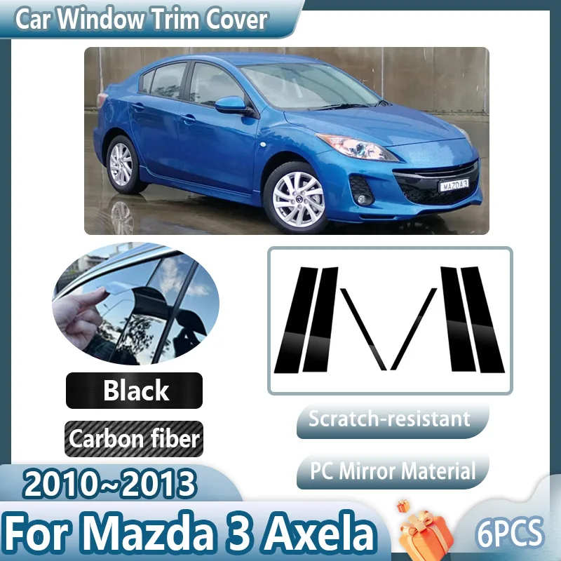

6PCS Car Window Cover For Mazda 3 Axela 2010 2011 2012 2013 Mazda3 BL B C Column Pillar Film Decal Stickers Tools Accessories