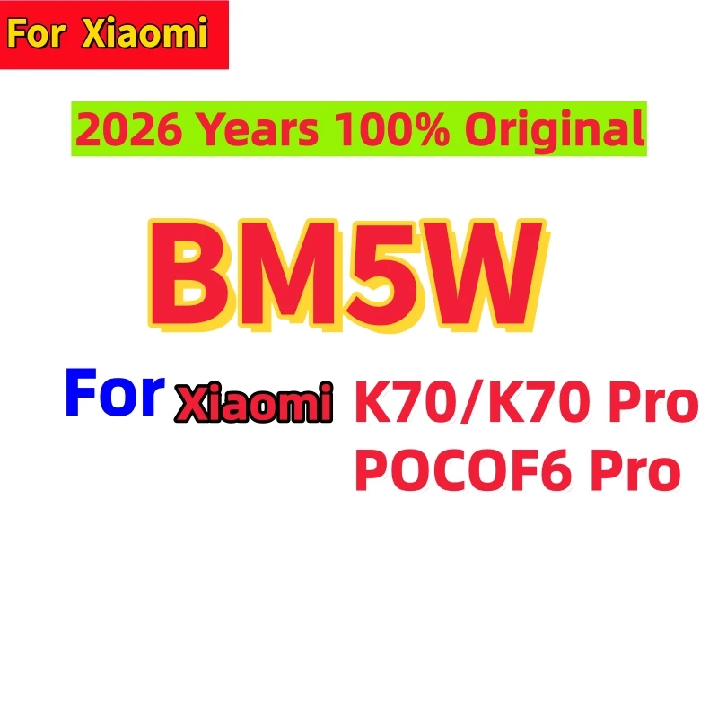 2026 Years 100% Original 5000mAh BM5W Battery For Xiaomi K70 / K70 Pro / POCO F6 Pro Mobile Phone Batteriea Fast Shipping