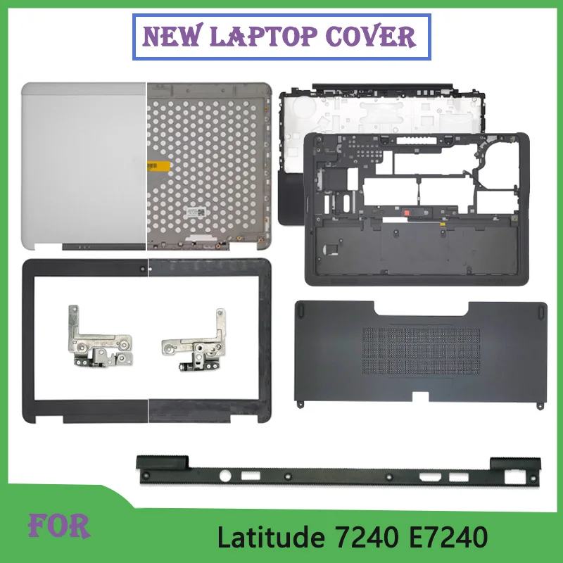 

Новинка для ноутбука Latitude 7240 E7240, задняя крышка ЖК-дисплея, передняя панель, петли, упор для рук, верхняя нижняя крышка, дверная крышка, петля, замена