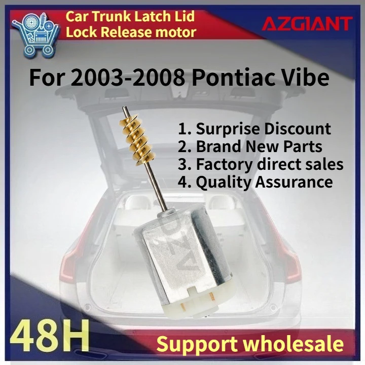 For 2003-2008 Pontiac Vibe Azgiant DC 12V Car Trunk Latch Lid Lock Release Motor High Performance Motors Brand New Auto Parts