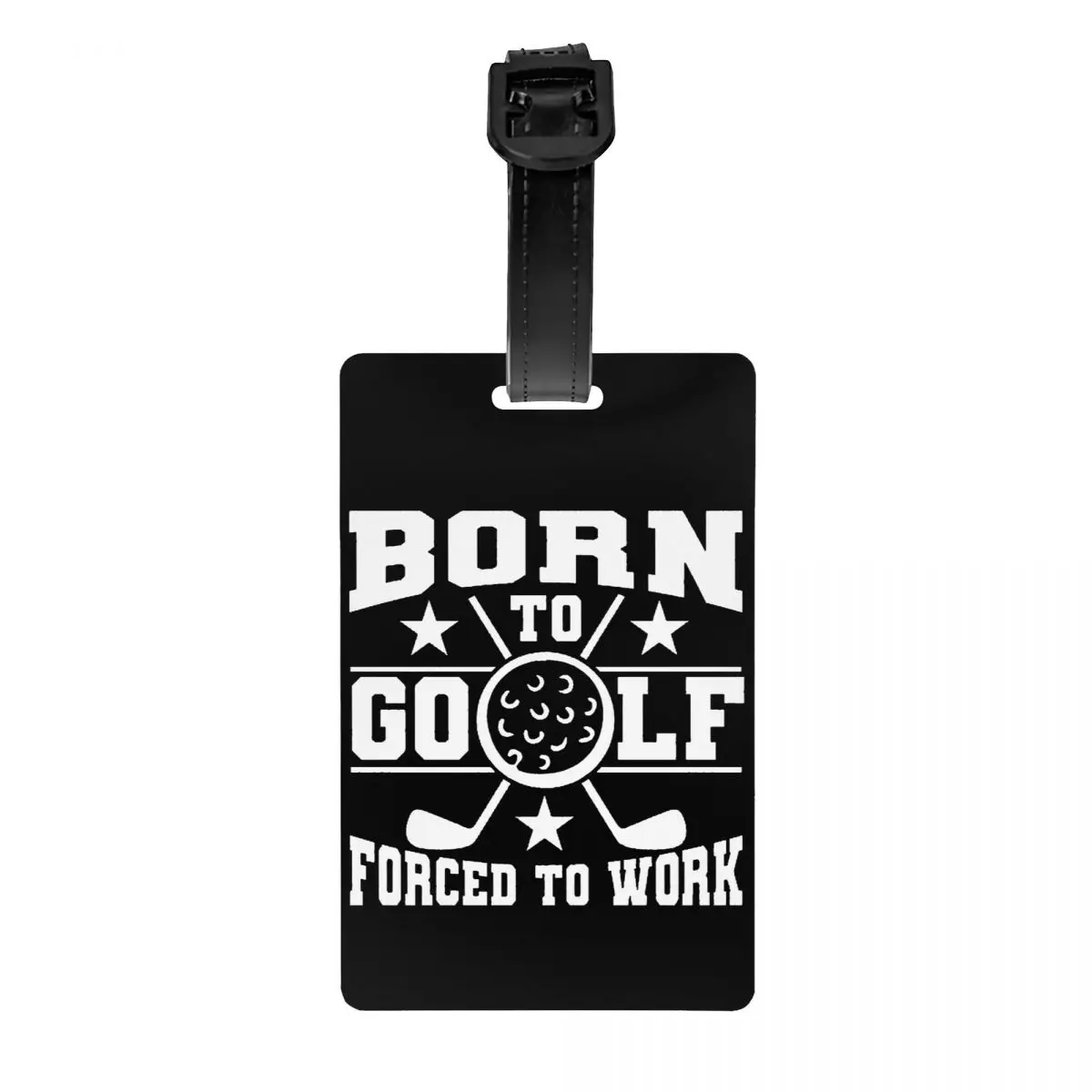 Born to Golf Forced to Work Étiquette de bagage pour valises, couverture de confidentialité, carte d'identité nominative