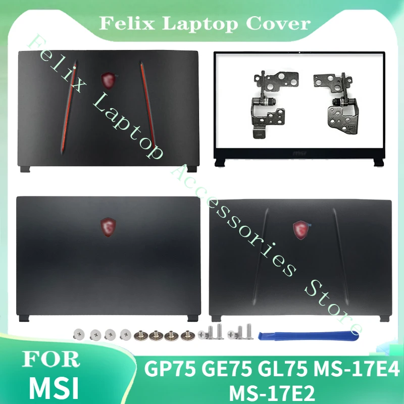 

FOR New lcd back cover/front frame/hinges/handrest/bottom case for msi gp75 ge75 gl75 MS-17E4 MS-17E2 series top case black