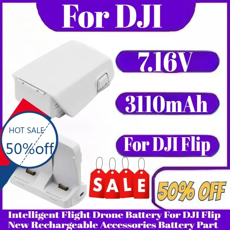 

7.16V Intelligent Flight Drone Battery For DJI Flip 3110mAh New Rechargeable Accessories Battery Part