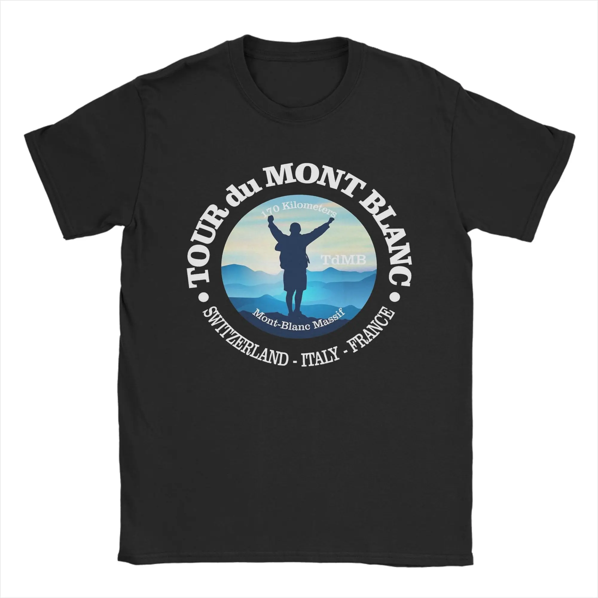 Men T-Shirt Tour du Mont Blanc TMB  Crazy Pure Cotton Tee Shirt Short Sleeve  T Shirt Round Collar Clothing Party