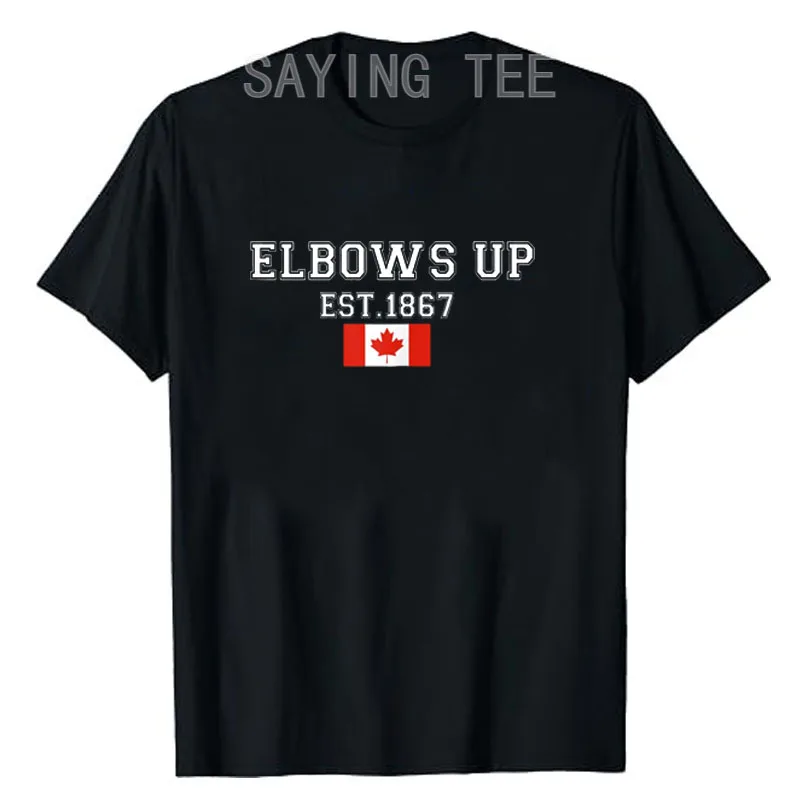 Elbows Up Canada Est 1867 Proud Canadian Strong Canada T-Shirt Fashion Saying Tee Summer Street Letters Printed Graphic Outfit