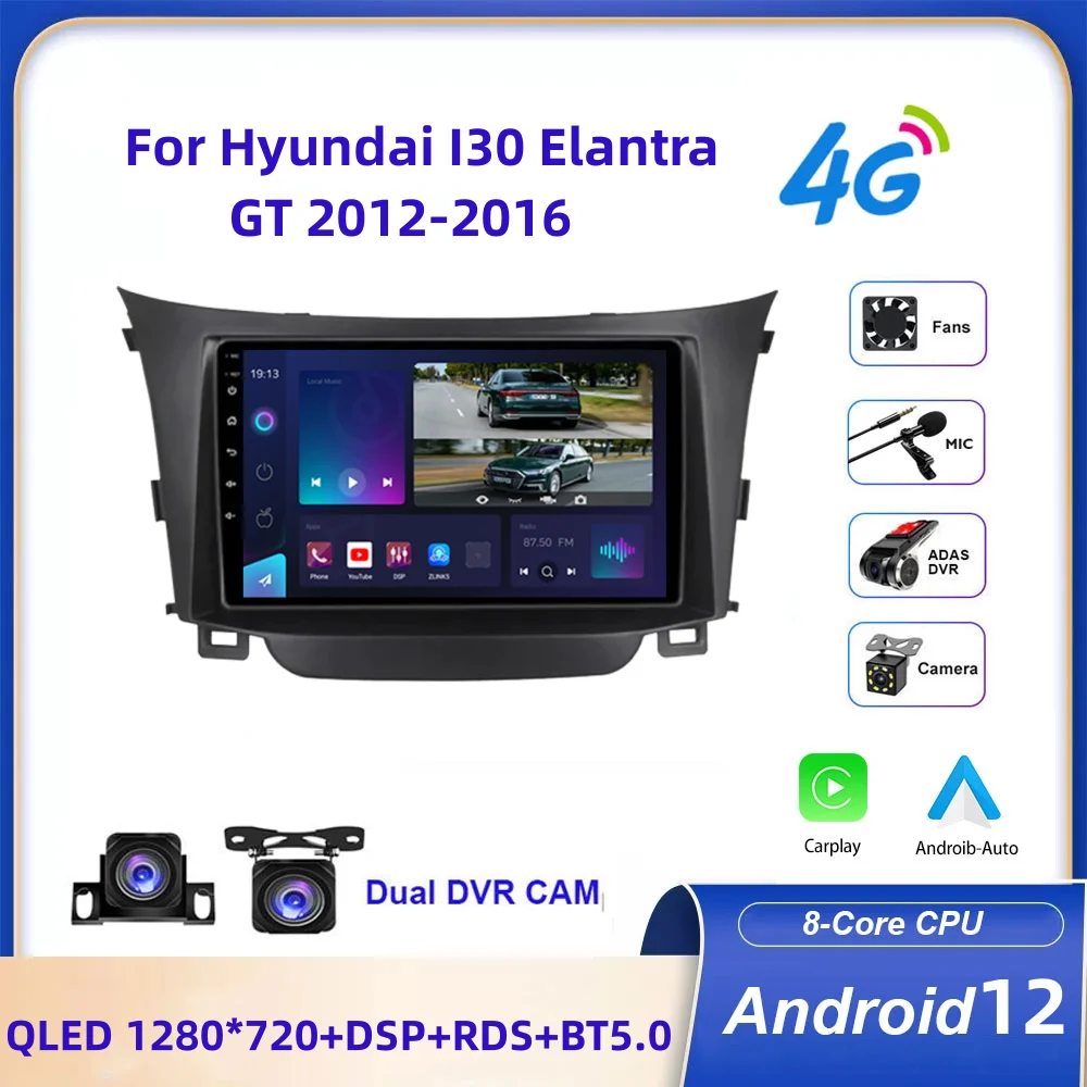 

Car Radio Android 12 Multimedia Player GPS for Hyundai I30 Elantra GT 2012-2016 Autoradio 2 Din Carplay Wireless 4GB 64G 9 Inch