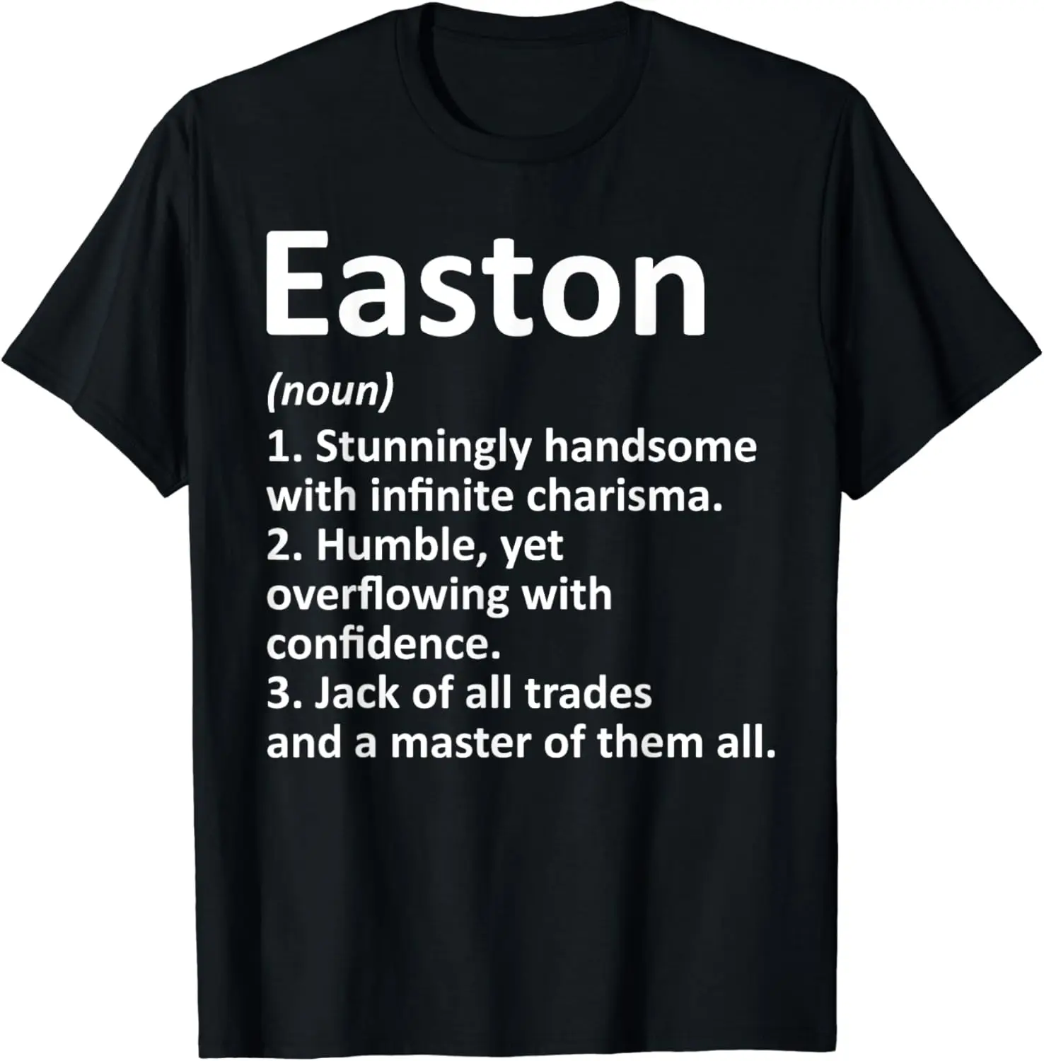 

EASTON Definition Personalized Name Funny Birthday Gift Idea T-Shirt