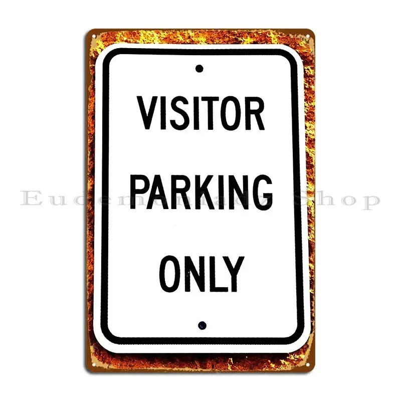 Visitor Parking Only Sign Downtown Photo Art Metal Sign Poster Wall Decor Party Create Rusty Club Tin Sign Poster