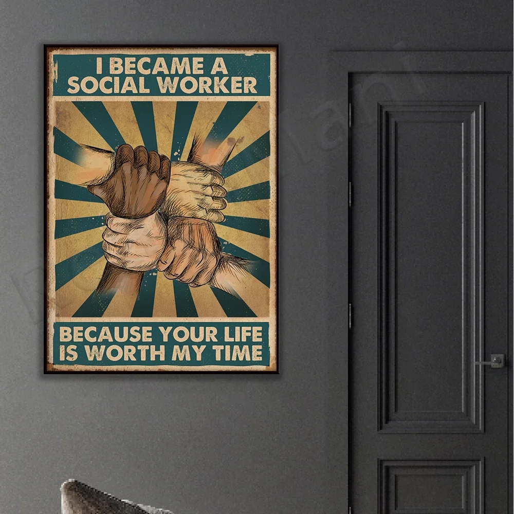 I became a social worker because your life is worth my time Poster Black Livers Matter Poster Home Decor Poster