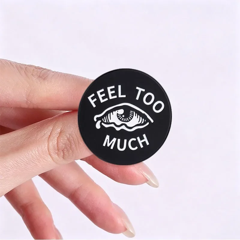 Sad Eyes ：“Feel Too Much