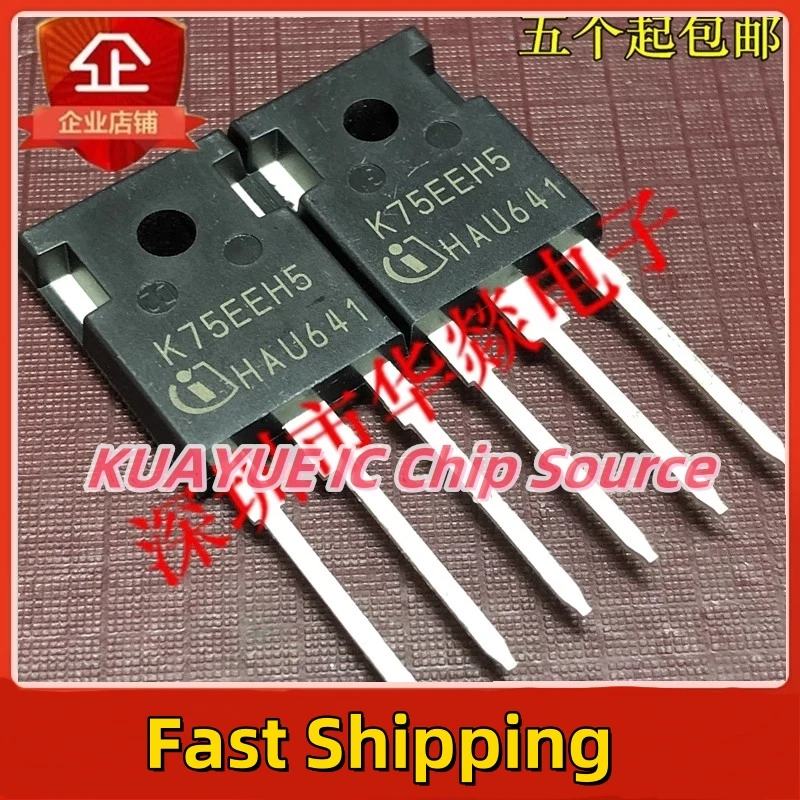 10PCS-30PCS/  K75EEH5  IKW75N65EH5   TO-247 650V 75A   Fast Shipping Quality Guarantee