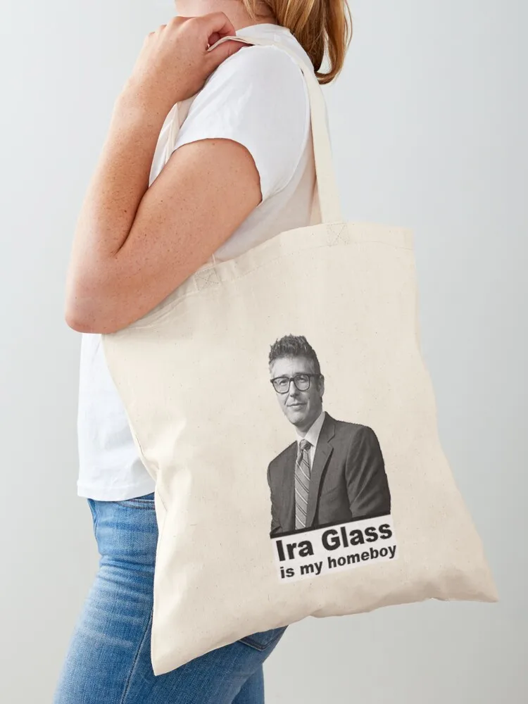 

Ira Glass Is My Homeboy Tote Bag cute pouch bag shopper bag woman female Big women