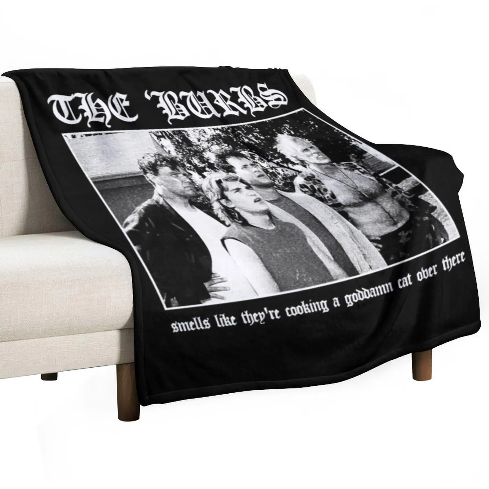 

The Burbs - Smells Like They're Cooking A Goddamn Cat Over There Throw Blanket Polar For Baby Blankets