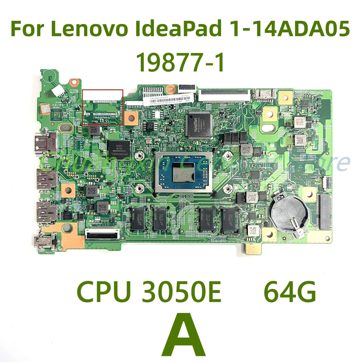 

Материнская плата для ноутбука Lenovo IdeaPad 1-14ADA05, 19877-1 с процессором 3050E UMA 0G/64G SSD, 100% протестирована, полностью работает