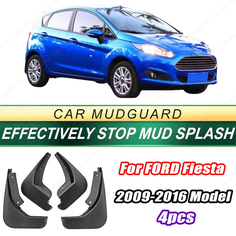 For FORD Fiesta 2009-2016 Model 4PCS Front Rear Mud Flaps Splash Guards Fender Mudguards Auto Accessories