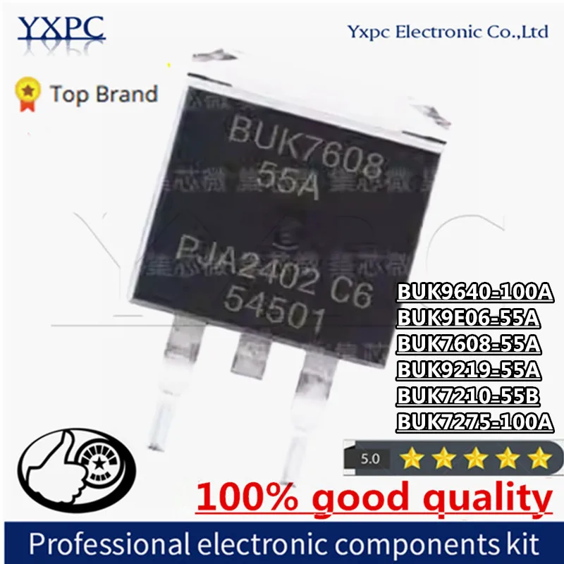 10PCS BUK9640-100A BUK9E06-55A BUK7608-55A TO263 BUK9219-55A BUK7210-55B BUK7275-100A TO252 Chips